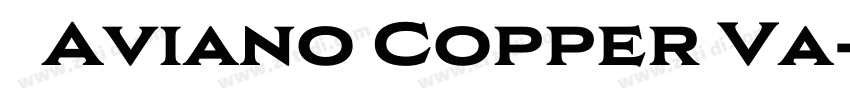   Aviano Copper Va字体转换